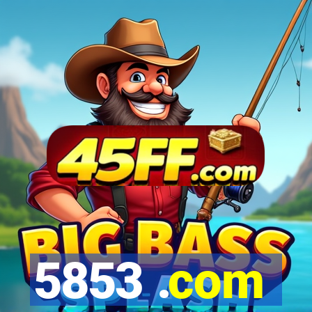 5853 .com